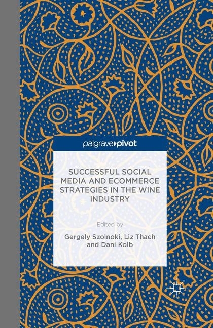 Successful Social Media and Ecommerce Strategies in the Wine Industry main product photo