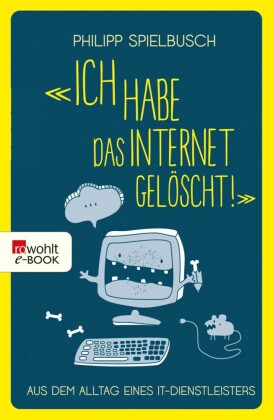 "Ich habe das Internet gelöscht!"