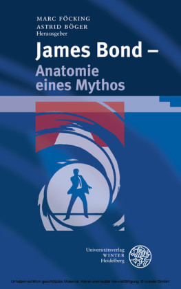 James Bond - Anatomie eines Mythos