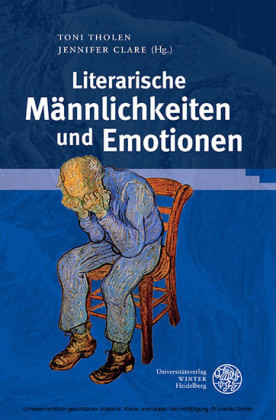 Literarische Männlichkeiten und Emotionen