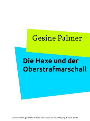 Die Hexe und der Oberstrafmarschall