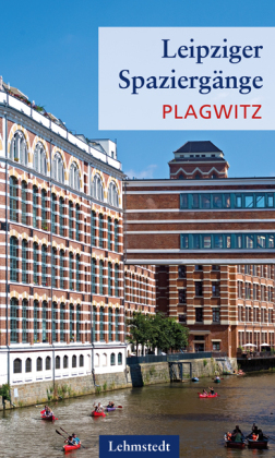 Leipziger Spaziergänge - Plagwitz