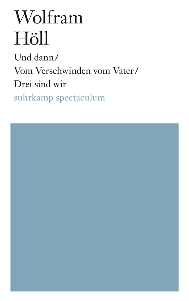 Und dann / Vom Verschwinden vom Vater / Drei sind wir main product photo