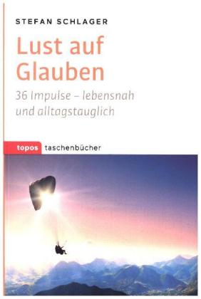 Lust auf Glauben