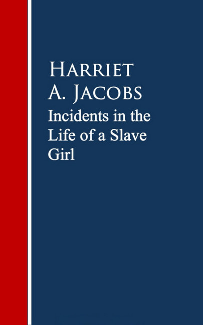 Incidents in the Life of a Slave Girl. main product photo