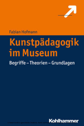 Kunstpädagogik im Museum