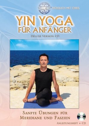 Yin Yoga für Anfänger, 1 Audio-CD (Deluxe Version)