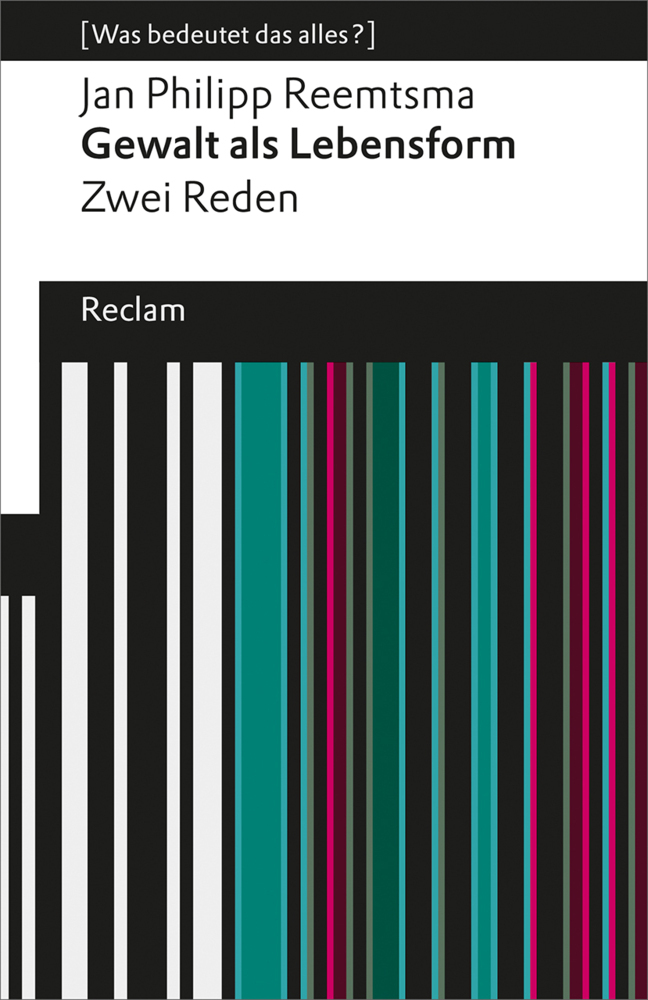 Gewalt als Lebensform. Zwei Reden (Was bedeutet das alles?) main product photo