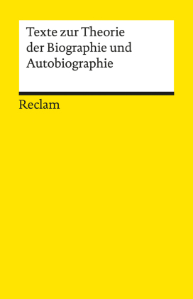 Texte zur Theorie der Biographie und Autobiographie