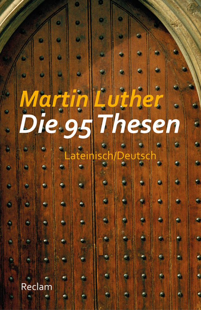 Die 95 Thesen. Lateinisch/Deutsch main product photo