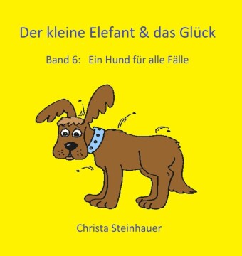 Der kleine Elefant & das Glück