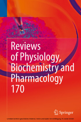 Reviews of Physiology, Biochemistry and Pharmacology Vol. 170