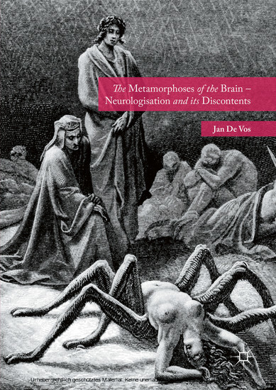 The Metamorphoses of the Brain - Neurologisation and its Discontents main product photo