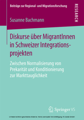 Diskurse über MigrantInnen in Schweizer Integrationsprojekten