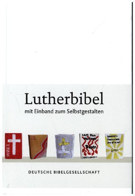 Die Bibel, Lutherübersetzung revidiert 2017, Lutherbibel m. Einband zum Selbstgestalten main product photo