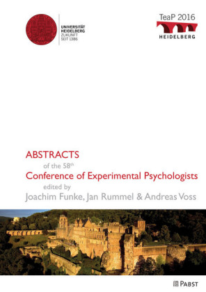 TeaP 2016 - Abstracts of the 58th Conference of Experimental Psychologists