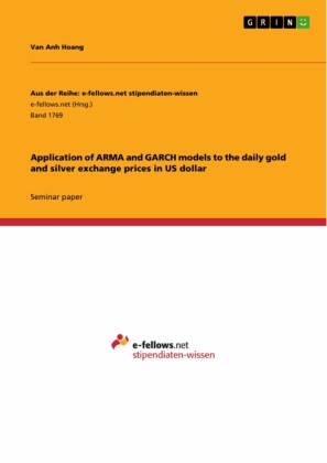 Application of ARMA and GARCH models to the daily gold and silver exchange prices in US dollar