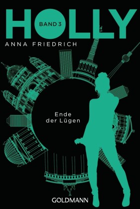 Holly. Ende der Lügen