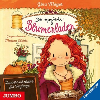 Der magische Blumenladen - Zaubern ist nichts für Feiglinge, 1 Audio-CD