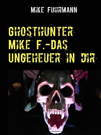 Ghosthunter Mike F.-Das Ungeheuer in dir main product photo