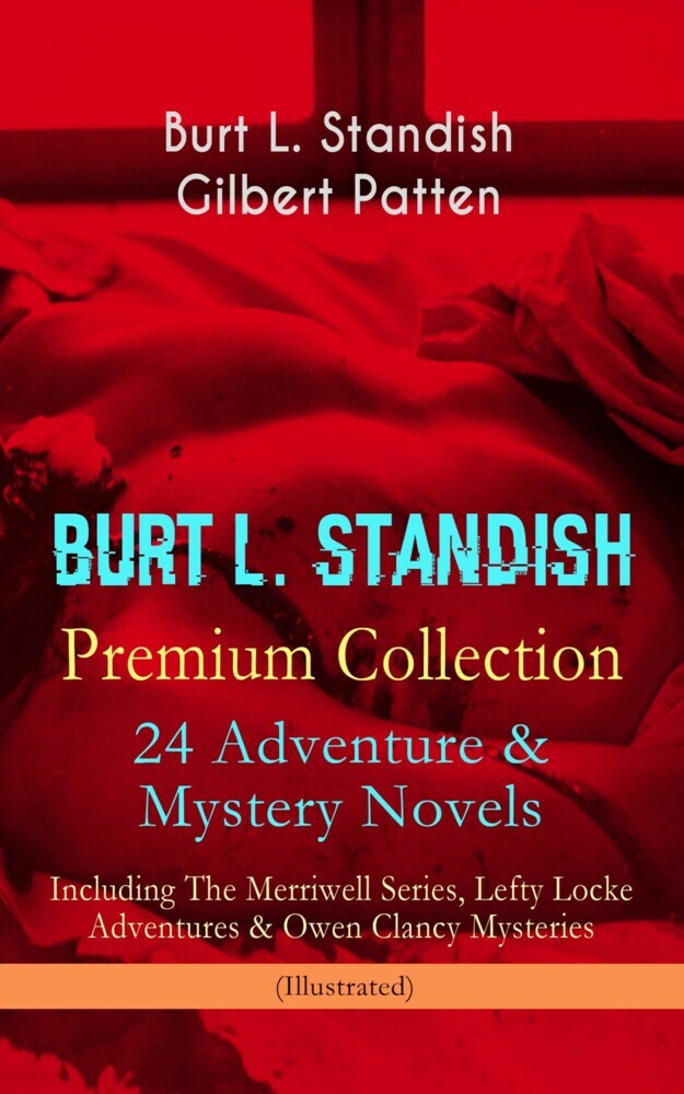 BURT L. STANDISH Premium Collection: 24 Adventure & Mystery Novels main product photo