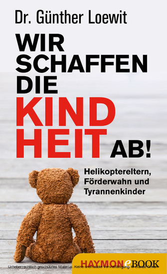 Wir schaffen die Kindheit ab! main product photo