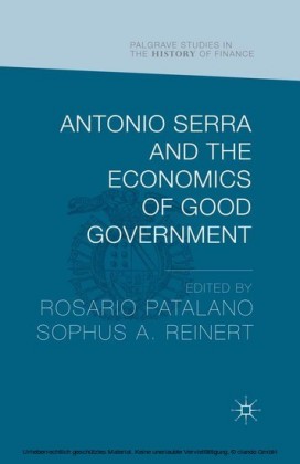 Antonio Serra and the Economics of Good Government