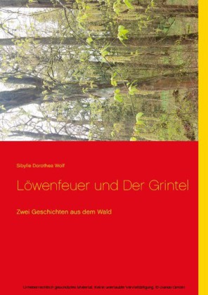 Löwenfeuer und Der Grintel