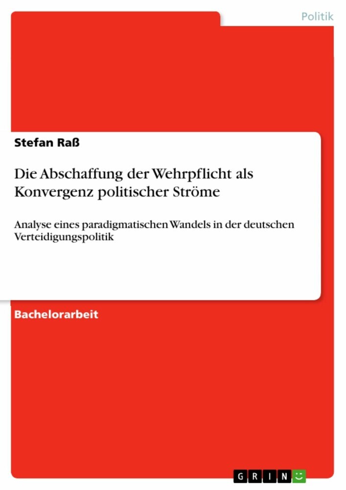 Die Abschaffung der Wehrpflicht als Konvergenz politischer Ströme main product photo