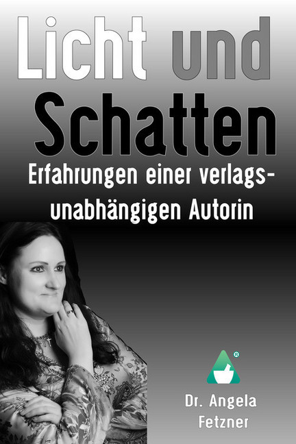 Licht und Schatten - Erfahrungen einer verlagsunabhängigen Autorin main product photo