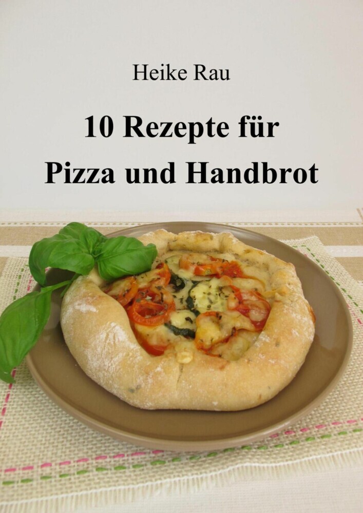 10 Rezepte für Pizza und Handbrot main product photo