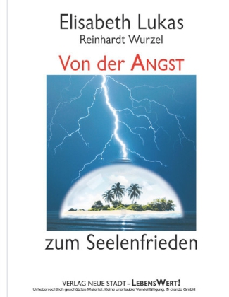 Von der Angst zum Seelenfrieden