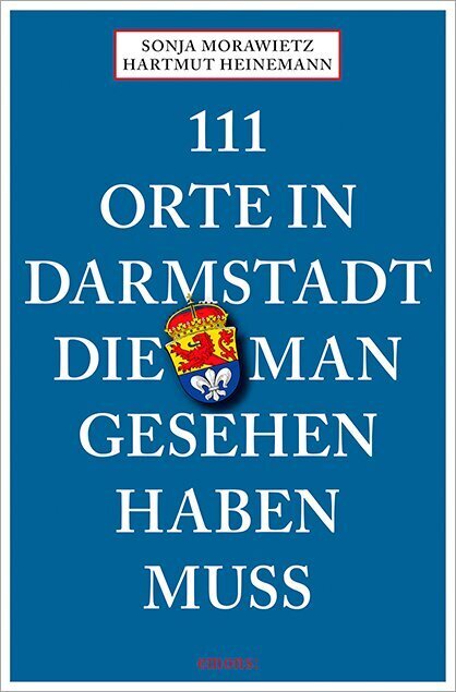 111 Orte in Darmstadt, die man gesehen haben muss main product photo
