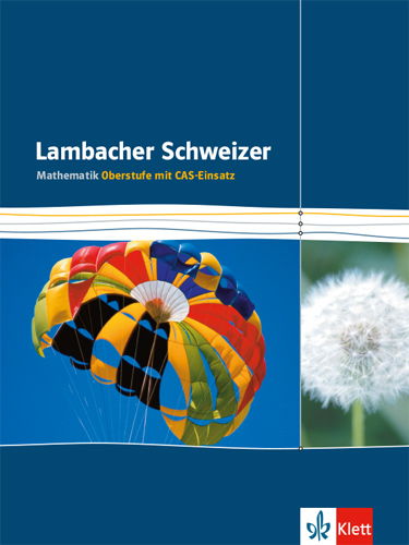 Lambacher Schweizer Mathematik Gesamtband CAS Einführungsphase/ Qualifikationsphase main product photo