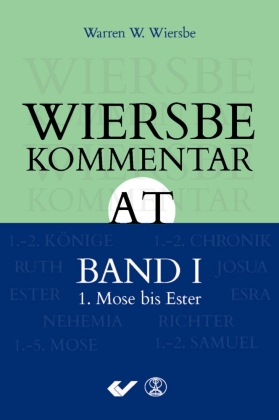 Wiersbe Kommentar Altes Testament. Bd.1