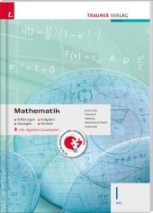 Mathematik I HTL inkl. digitalem Zusatzpaket - Erklärungen, Aufgaben, Lösungen, Formeln
