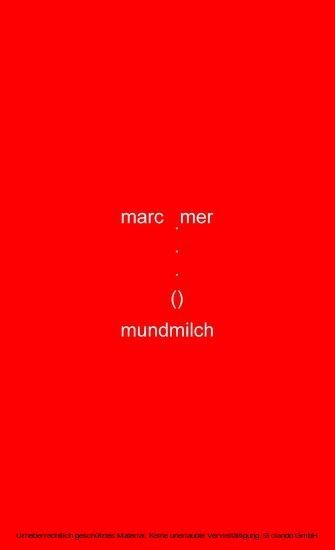 mundmilch. minneminiaturen minneminimalismen. liebesleibslyrik main product photo