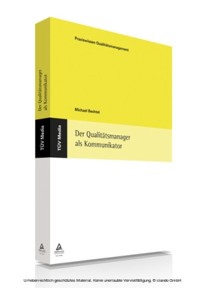 Der Qualitätsmanager als Kommunikator