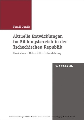 Aktuelle Entwicklungen im Bildungsbereich in der Tschechischen Republik