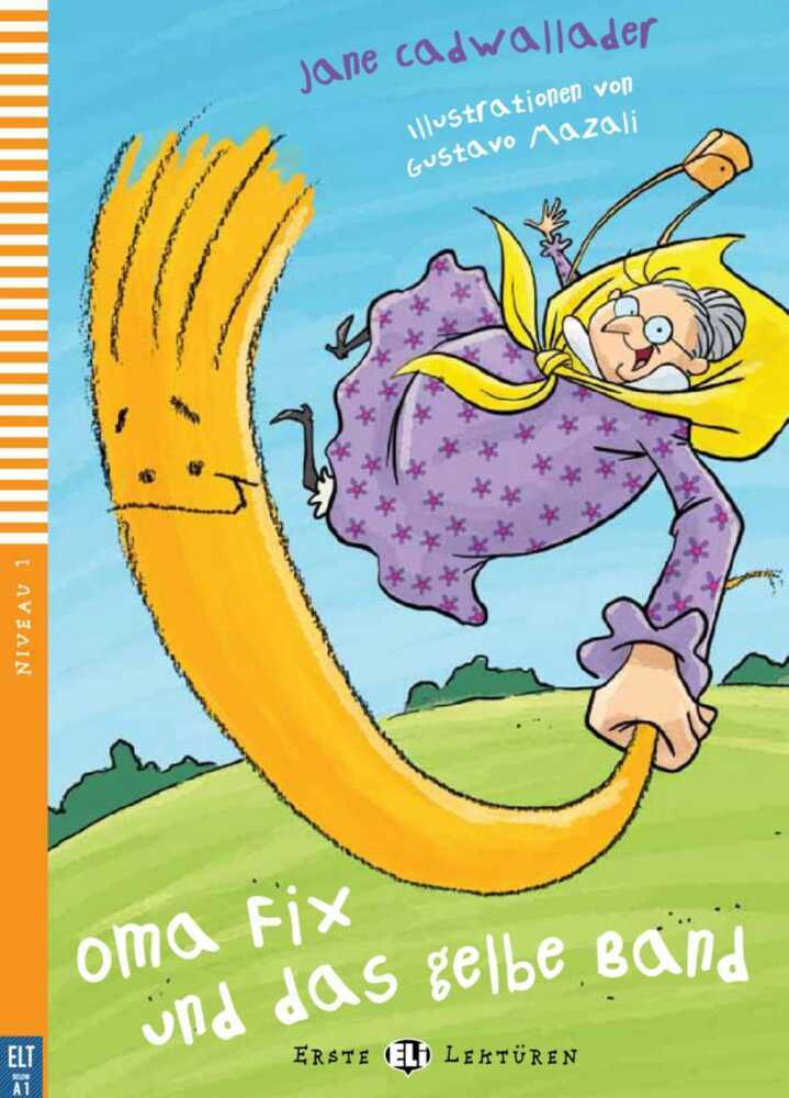 Oma Fix und das gelbe Band, m. Multi-ROM mit Video main product photo