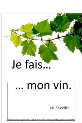 Je fais mon vin