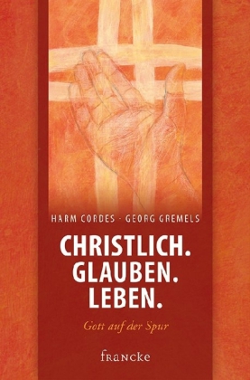 Christlich. Glauben. Leben.