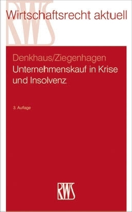 Unternehmenskauf in Krise und Insolvenz