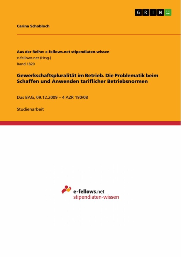 Gewerkschaftspluralität im Betrieb. Die Problematik beim Schaffen und Anwenden tariflicher Betriebsnormen main product photo