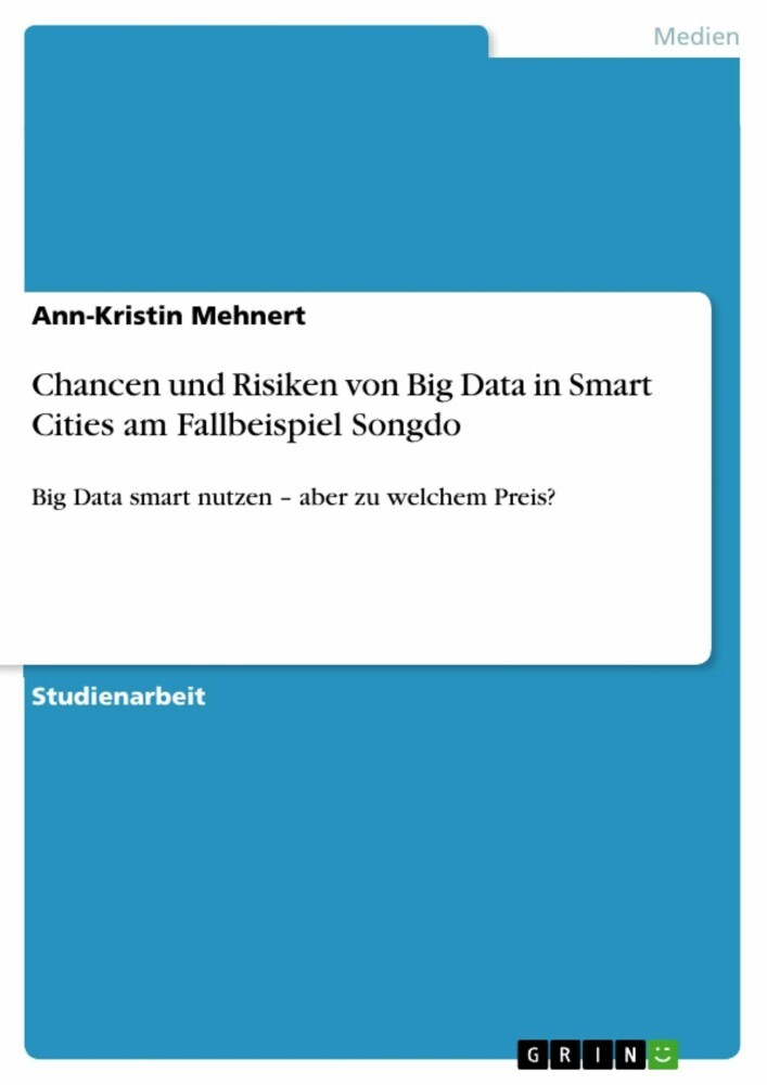 Chancen und Risiken von Big Data in Smart Cities am Fallbeispiel Songdo main product photo