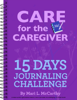 Care for the Caregiver 15 Day Journaling Challenge