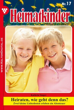 Heimatkinder 17 - Heimatroman