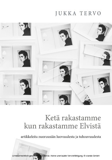 Ketä rakastamme kun rakastamme Elvistä main product photo