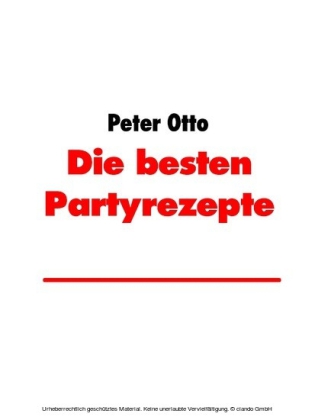 Die besten Partyrezepte