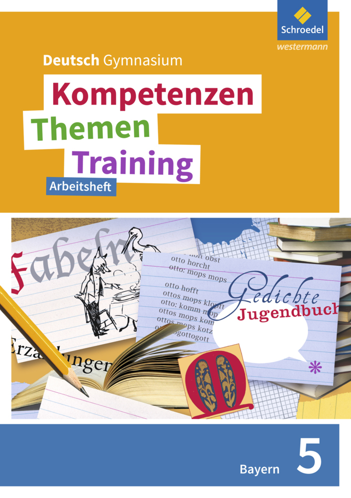 Kompetenzen - Themen - Training. Deutsch Gymnasium Bayern - Neubearbeitung main product photo